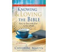 Catherine Martin Knowing And Loving The Bible (Tascabile)