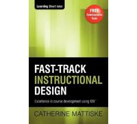 Catherine Mattiske Fast-track Instructional Design (Tascabile)