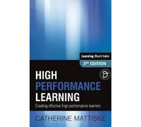 Catherine Mattiske High Performance Learning (Tascabile) Learning Short-Take