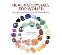 Catherine Mayet Nathaëlh Remy Healing Crystals for Women (Tascabile)