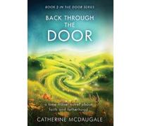 Catherine McDaugale Back Through the Door (Copertina rigida) Door