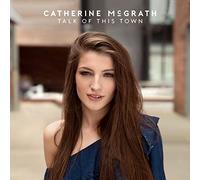 Catherine Mcgrath - Talk Of This Town