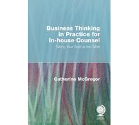 Catherine McGre Business Thinking in Practice for In-House Co (Copertina rigida)