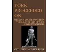 Catherine McGrew Jaime York Proceeded On (Tascabile) Lewis & Clark Expedition