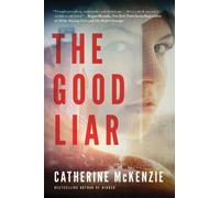 Catherine McKenzie The Good Liar (Tascabile)