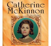 Catherine Mckinnon - Vol. 1-Voice Of An Angel