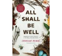 Catherine McNiel All Shall Be Well (Tascabile)