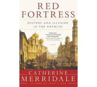 Catherine Merridale Red Fortress (Tascabile)