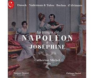CATHERINE MICHEL - Au temps de Napoleon & Josephine
