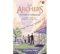 Catherine Miller The Archers: Victory at Ambridge (Copertina rigida)