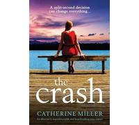Catherine Miller The Crash (Tascabile)