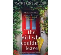 Catherine Miller The Girl Who Couldn't Leave (Tascabile)