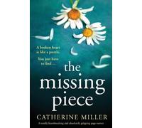 Catherine Miller The Missing Piece (Tascabile)