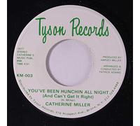 CATHERINE MILLER - you've been hunchin all night / life is like a checkerboard