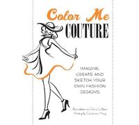 Catherine Mong Color Me Couture (Tascabile)