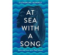 Catherine Monnet At Sea with a Song (Tascabile)