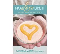 No Love Like It: Feeding Someone Who is Sick