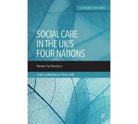 Catherine Needham Patrick Hall Social Care in the UK’s Four Nations (Tascabile)