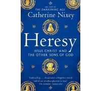 Catherine Nixey Heresy (Tascabile)