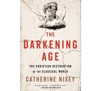 Catherine Nixey The Darkening Age (Tascabile)