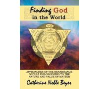 Catherine Noble Beyer Finding God in the World (Tascabile)
