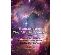 Catherine O'Bri Transcription: the Afterlife Debate with Christopher (Tascabile)