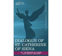 Catherine of Sien St Catherine of Siena St Dialogue of St. C (Copertina rigida)