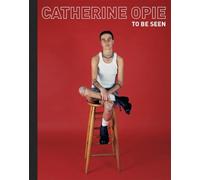 Catherine Opie : To Be Seen /anglais