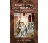 Catherine Osborne Dumb Beasts and Dead Philosophers (Tascabile)