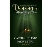Catherine Paiz Riley J Ford Dolores (Copertina rigida)