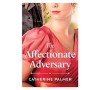 Catherine Palmer The Affectionate Adversary (Tascabile) Miss Pickworth