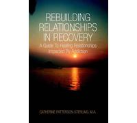Catherine Patterson-Sterling M a Catherine Patterson Rebuilding Rela (Tascabile)