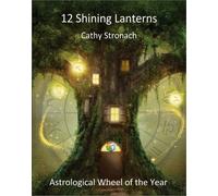 Catherine Paula Stronach 12 Shining Lanterns (Tascabile)
