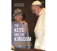 Catherine Pepinster The Keys and the Kingdom (Tascabile)