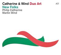 Catherine Philip & Wind Martin - New Folks