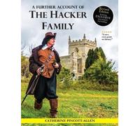 Catherine Pincott-Allen A Further Account of the Hacker Family (Tascabile)