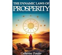 Catherine Ponder Catherine Ponder The Dynamic Laws of Prosperity (Tascabile)