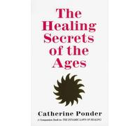 Catherine Ponder Healing Secret of the Ages (Tascabile)