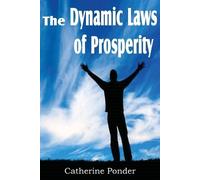 Catherine Ponder The Dynamic Laws of Prosperity (Tascabile)