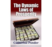 Catherine Ponder The Dynamic Laws of Prosperity (Tascabile)