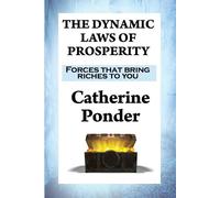 Catherine Ponder The Dynamic Laws of Prosperity (Tascabile)