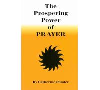 Catherine Ponder The Prospering Power of Prayer (Tascabile)