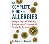 Catherine Quéquet The Complete Guide to Allergies (Copertina rigida)
