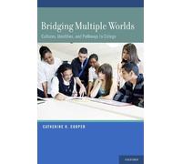 Catherine R. Cooper Bridging Multiple Worlds (Copertina rigida)