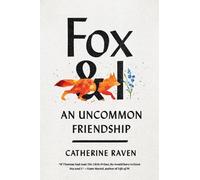 Catherine Raven Fox and I (Copertina rigida)