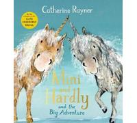Mini and Hardly and the Big Adventure – Macmillan