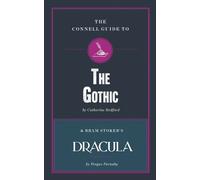 Catherine Redford, Fer The Connell Guide to The Gothic & Bram Stoke (Tascabile)