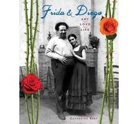 Catherine Reef Frida and Diego: Art, Love, Life (Copertina rigida)