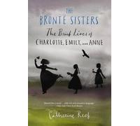 Catherine Reef The Brontë Sisters (Tascabile)