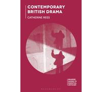 Catherine Rees Contemporary British Drama (Tascabile)